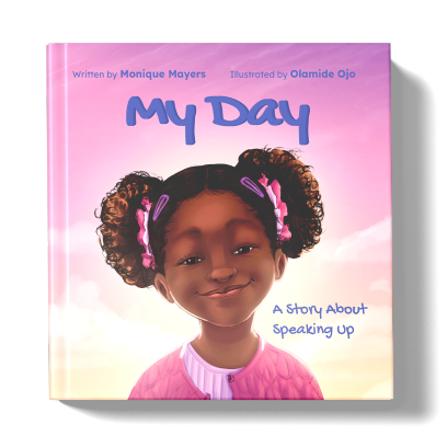 My Day: A Story About Speaking Up