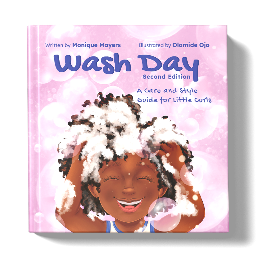 Wash Day: A Care and Style Guide for Little Curls, Second Edition
